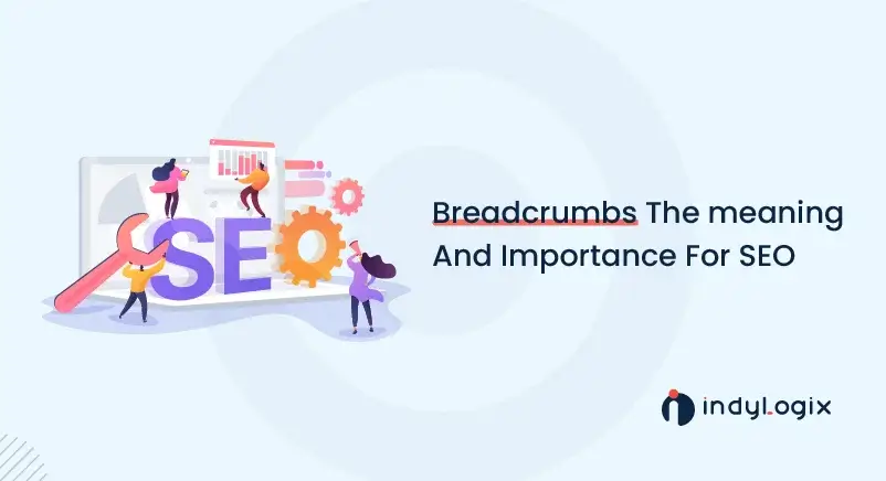 Breadcrumbs-–-The-meaning-And-Importance-For-SEO-