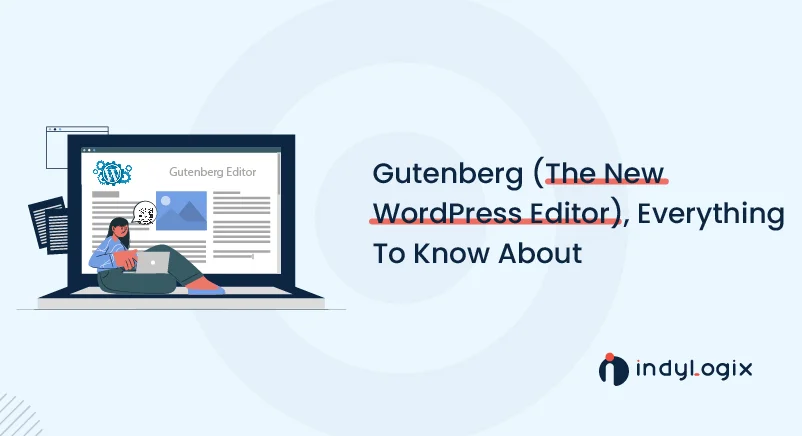 Gutenberg-The-New-WordPress-Editor-Everything-To-Know-About