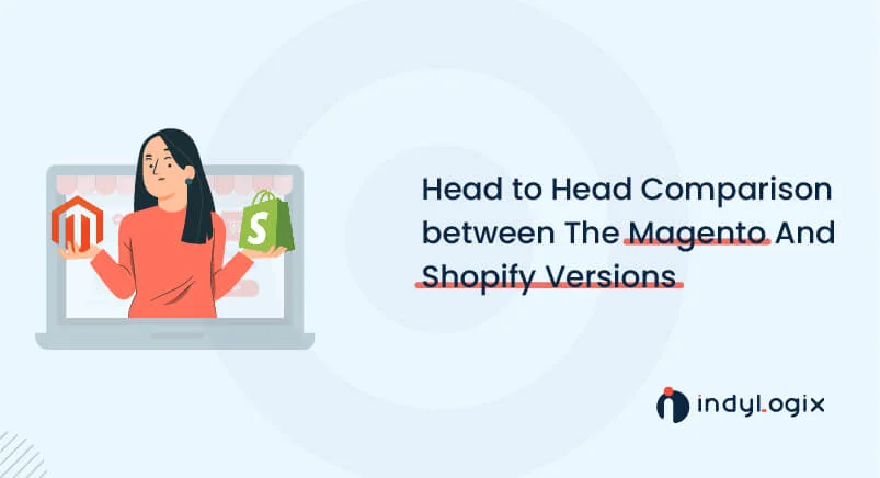 Head-to-Head-Comparison-between-The-Magento-And-Shopify-Versions