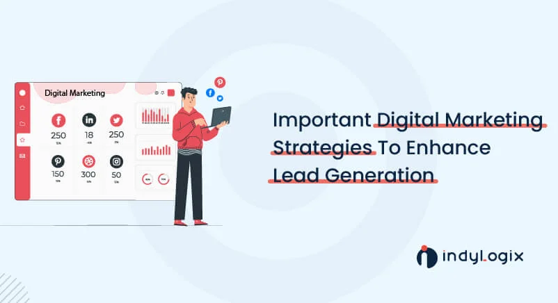 Important-Digital-Marketing-Strategies-To-Enhance-Lead-Generation-01