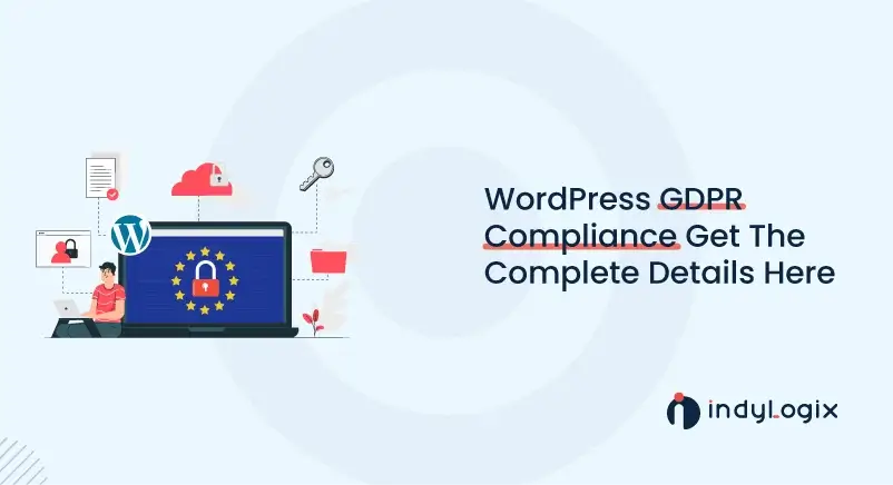 WordPress-GDPR-Compliance-–-Get-The-Complete-Details-Here